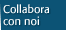 Collabora con noi